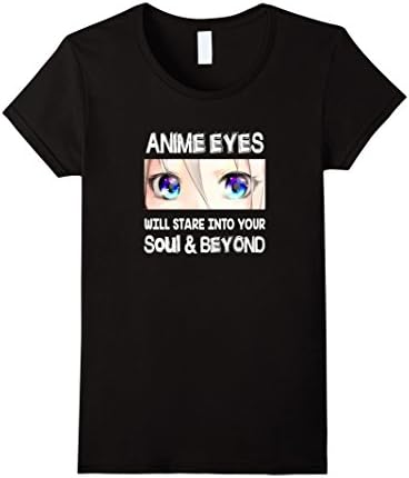Women's Anime Eyes Will Stare Into Your Soul and Beyond T-Shirt Large Black