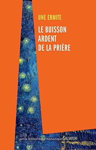 Le  buisson ardent de la prière