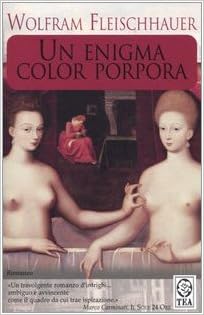 Wolfram Fleischhauer - Un enigma color porpora (2011)