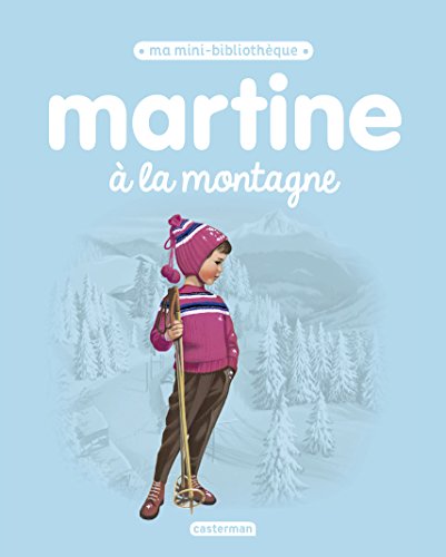[B.o.o.k] Ma mini-bibliotheque: Martine a la montagne<br />DOC