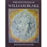 The Paintings of William Blake, Lister, Raymond, 0521315573