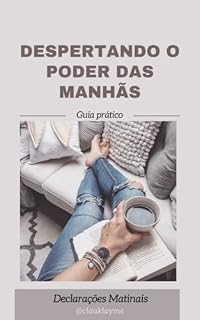 Livro DESPERTANDO O PODER DAS MANHAS: GUIA PRATICO