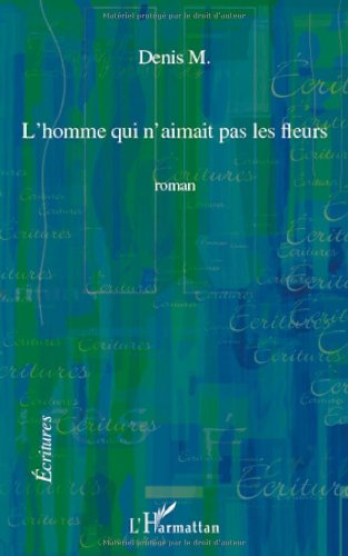 L' homme qui n'aimait pas les fleurs