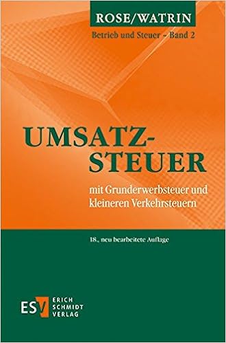 Umsatzsteuer Mit Grunderwerbsteuer Und Kleineren Verkehrsteuern Betrieb Und Steuer Band 2 Amazon De Watrin Prof Dr Christoph Rose Prof Dr Dr H C Gerd Bucher