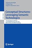Conceptual Structures: Leveraging Semantic Technologies: 17th International Conference on Conceptual Structures, ICCS 2009, Moscow, Russia, July ... (Lecture Notes in Computer Science) by Sebastian Rudolph, Frithjof Dau