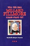 Paperback Will the real Millard Fillmore please stand Up? Book