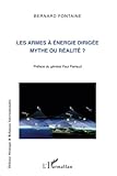Les armes à énergie dirigée mythe ou réalité ? (Défense, Stratégie et Relations Internationales) (French Edition) by Bernard Fontaine