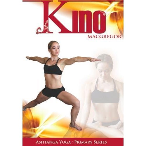 Ashtanga Yoga: Primary Series with Kino MacGregor Ashtanga Yoga: Primary Series with Kino MacGregor
