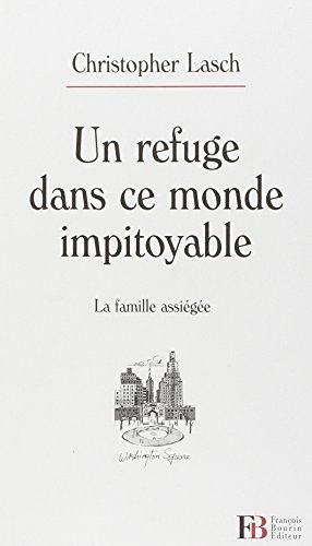 Un  refuge dans ce monde impitoyable