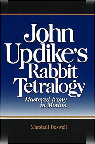 Amazon Com John Updike S Rabbit Tetralogy Mastered Irony In Motion Volume 1 9780826213105 Boswell Marshall Books