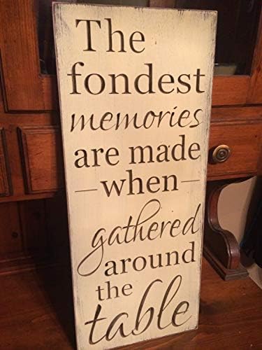 Claude16Poe Custom Wooden Printed Wooden Signs The Fondest Memories Are Made When Gathered Around The Table 10x24