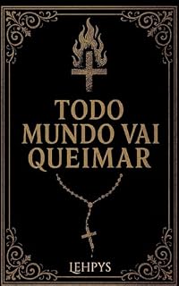 Livro Todo Mundo vai Queimar