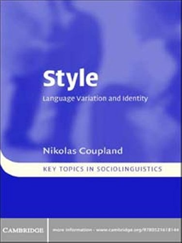 Download Style: Language Variation and Identity (Key Topics in Sociolinguistics) (English Edition) PDF