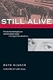 Still Alive: A Holocaust Girlhood Remembered (The Helen Rose Scheuer Jewish Women's Series)