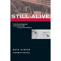 Still Alive: A Holocaust Girlhood Remembered (The Helen Rose Scheuer Jewish Women's Series) book cover