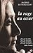 La Rage au Coeur by