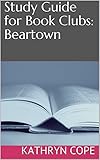 Study Guide for Book Clubs: Beartown by Kathryn Cope