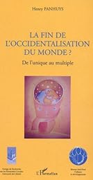 La  fin de l'occidentalisation du monde ?