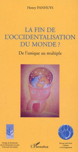 La  fin de l'occidentalisation du monde ?