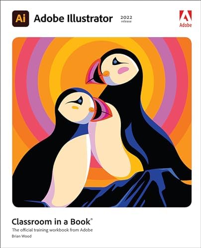 Adobe Illustrator Cs Classroom in a Book: The Official Training