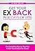 Get Your Ex BACK in 30 Days or Less! The Complete Step By Step Plan to Get Your Ex Back for Good