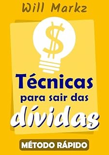 Livro Técnicas para sair das dívidas: Método rápido - Aprenda ainda HOJE! (Vida em Foco)