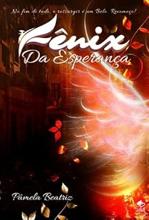 Livro Fênix Da Esperança