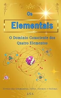 Livro Os Elementais: O Domínio Consciente dos Quatro Elementos