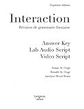 Answer Key (with Lab Audio Script) for Interaction: Revision de grammaire française, 7th