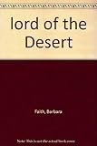 Front cover for the book Lord of the Desert by Barbara Faith