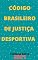 Livro Código Brasileiro de Justiça Desportiva : Atualizado - 2021