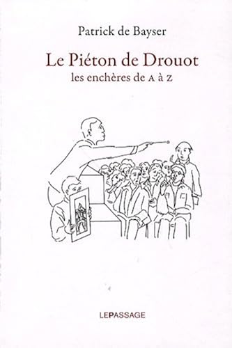 Download Le piéton de Drouot-Les enchères de A à Z PDF
