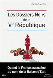 Les  dossiers noirs de la Ve République