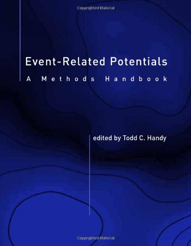 Event-Related Potentials: A Methods Handbook (MIT Press)