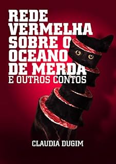 Livro Rede Vermelha Sobre o Oceano de Merda: e outros contos