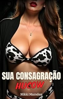 Livro Sua consagração hucow (O Programa de Pureza Livro 4)