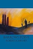 Barrow's Point by Robert Schirmer