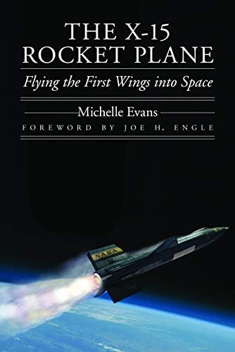 Hypersonic: The Story of the North American X-15: Dennis R