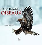 Fascinants oiseaux (French Edition) by