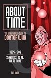 About Time 6: The Unauthorized Guide to Doctor Who (Seasons 22 to 26, the TV Movie) (About Time series) by Tat Wood