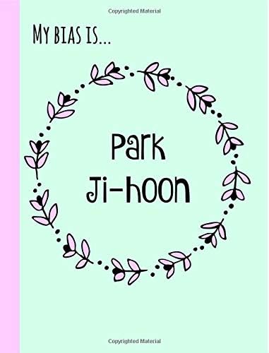 My bias is...Park Ji-hoon: Gifts, Fans of Wanna One,K pop, Journal, Notebook, Lined Paper,Use for Journalling,album for photo cards,School,Art:Cool Gift: Girl,women,teens,unofficial