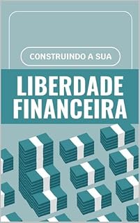 Livro Construindo a Liberdade Financeira