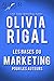 Les bases du marketing pour les auteurs (French Edition) by Olivia Rigal