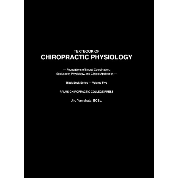 Textbook of Clinical Chiropractic: A Specific Biomechanics