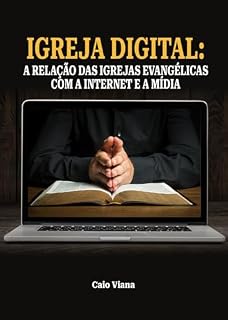Livro Igreja Digital: A relação das igrejas evangélicas com a internet e a mídia