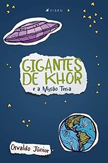 Livro Gigantes de Khor e a Missão Terra