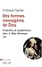 Des femmes messagères de Dieu : Le phénomène de la prophétie et des prophétesses dans la Bible by 