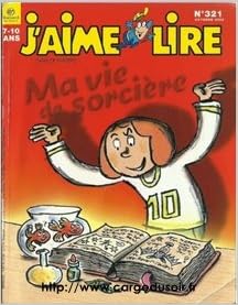 Amazon Fr J Aime Lire Ma Vie De Sorciere Livres