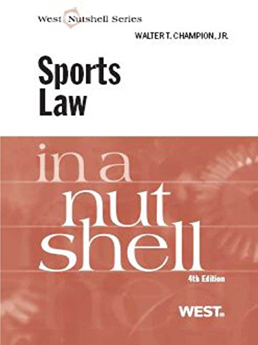Download Champion's Sports Law in a Nutshell, 4th Download Champion's Sports Law in a Nutshell, 4th