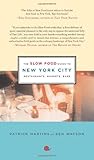 Front cover for the book The Slow Food Guide to New York City: Restaurants, Markets, Bars (Slow Food Guides) by Patrick Martins